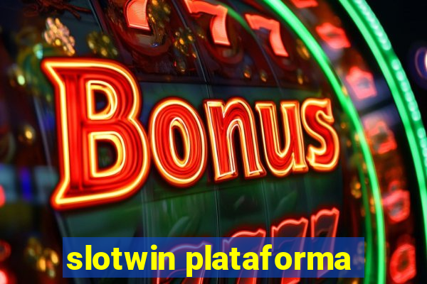 slotwin plataforma